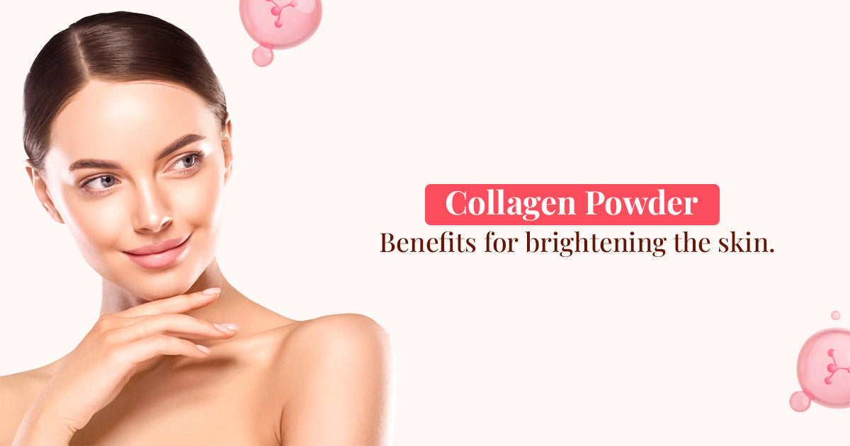 Collagen Powder Benefits For Skin Brightening