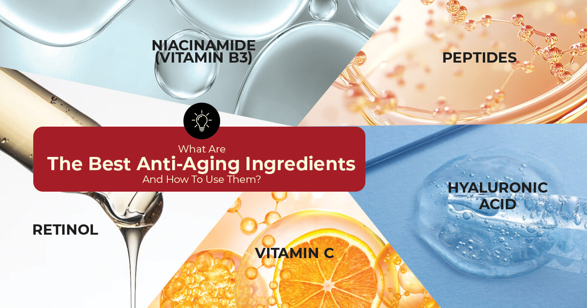 What Are The Best Anti-Aging Ingredients And How To Use Them