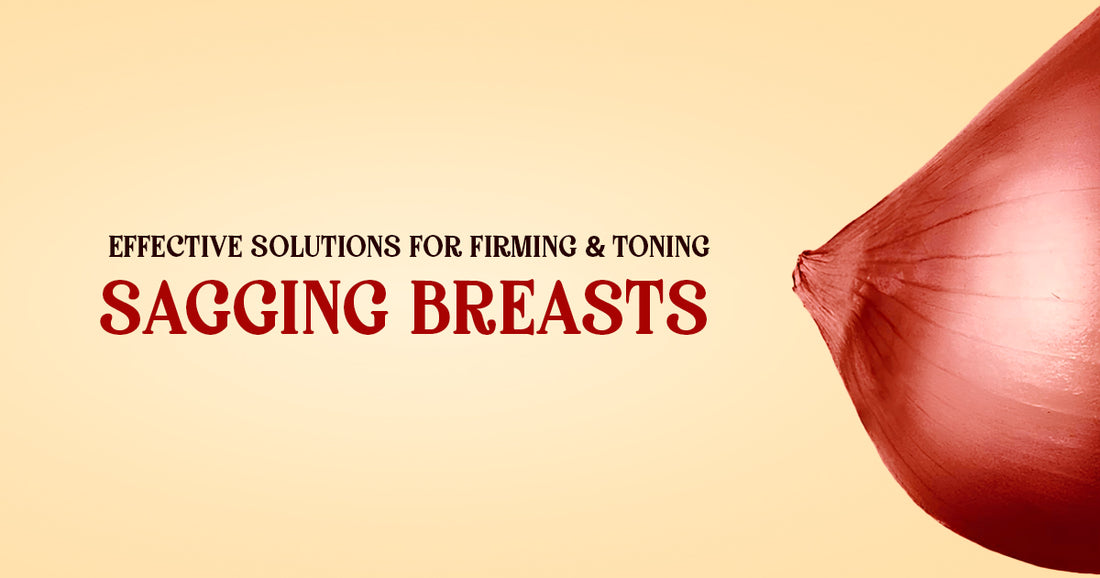 Firming And Toning Sagging Breasts