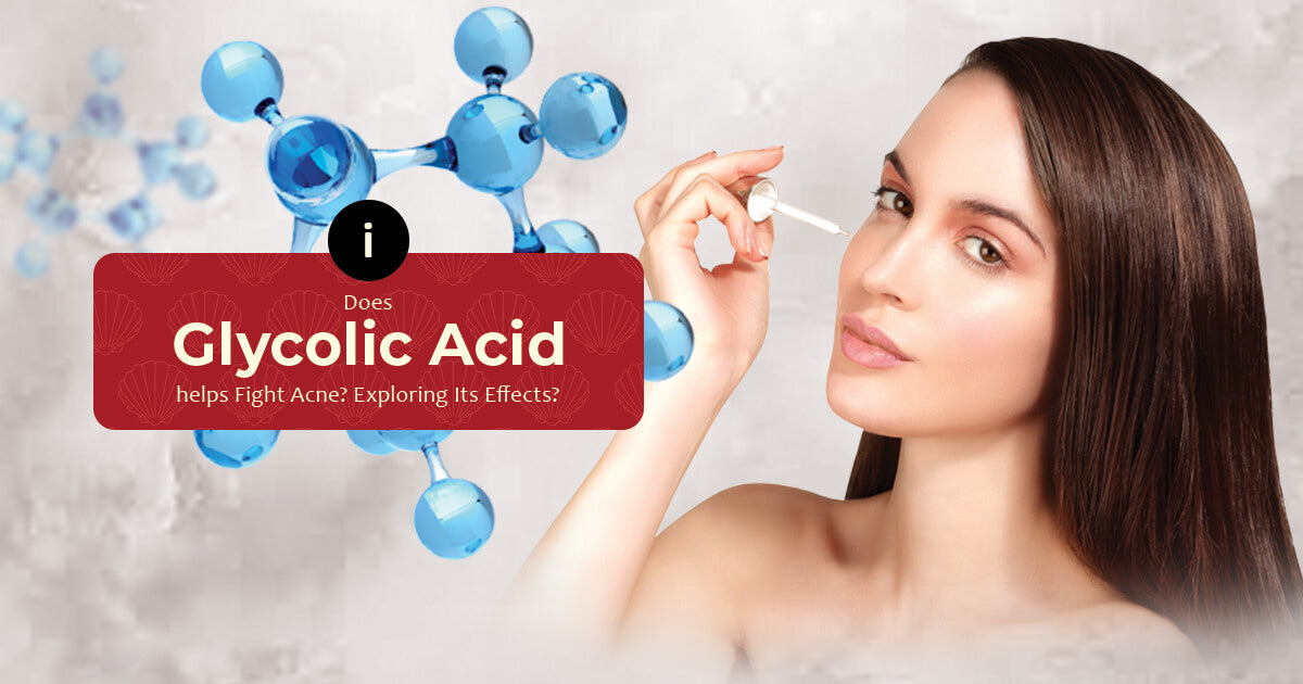 Does_Glycolic_Acid_Helps_Fight_Acne