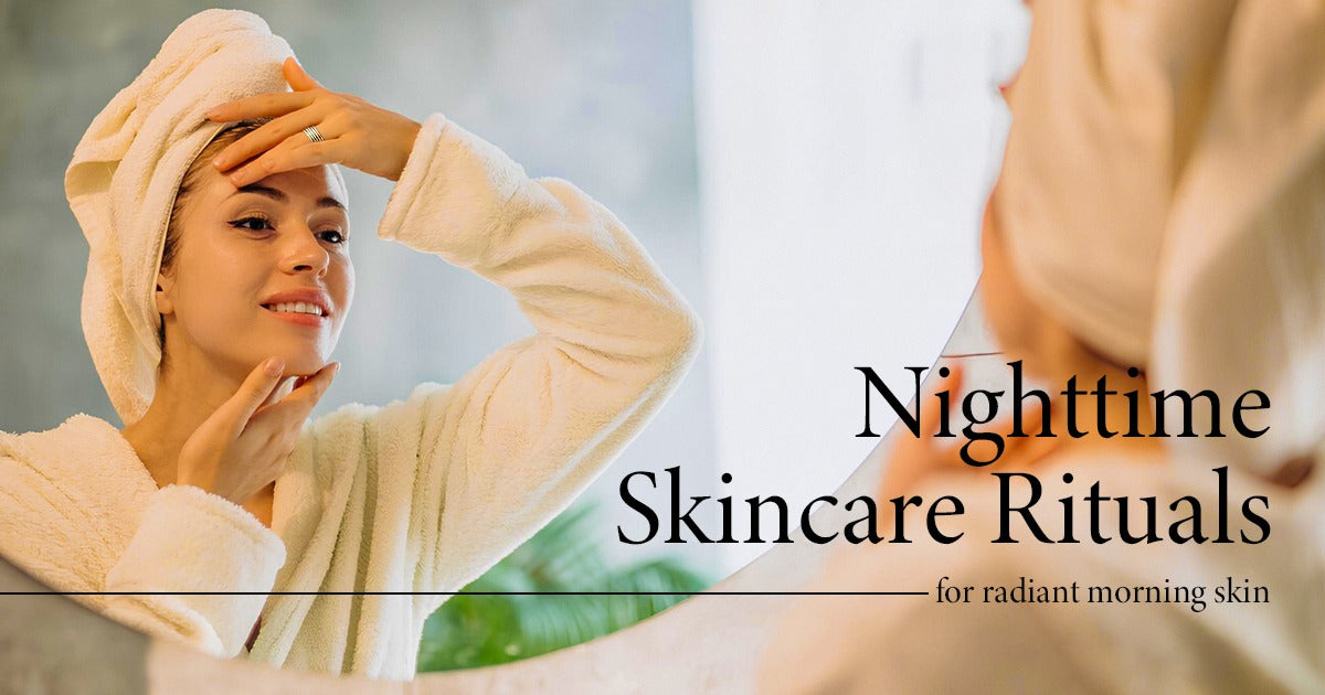 Nighttime Skin Care Rituals