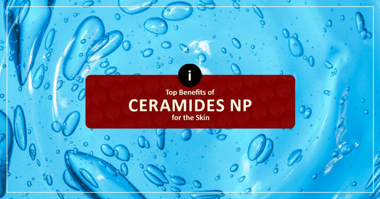 Top_Benefits_Of_Ceramides_NP_For_Skin