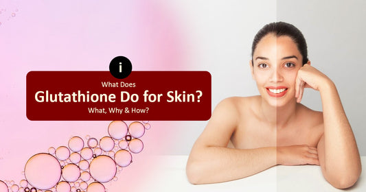 What_Does_Glutathione_For_Skin