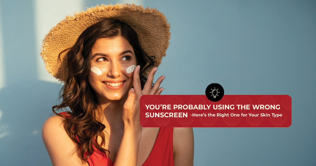 You’re Probably Using the Wrong Sunscreen Here’s the Right One for Your Skin Ty