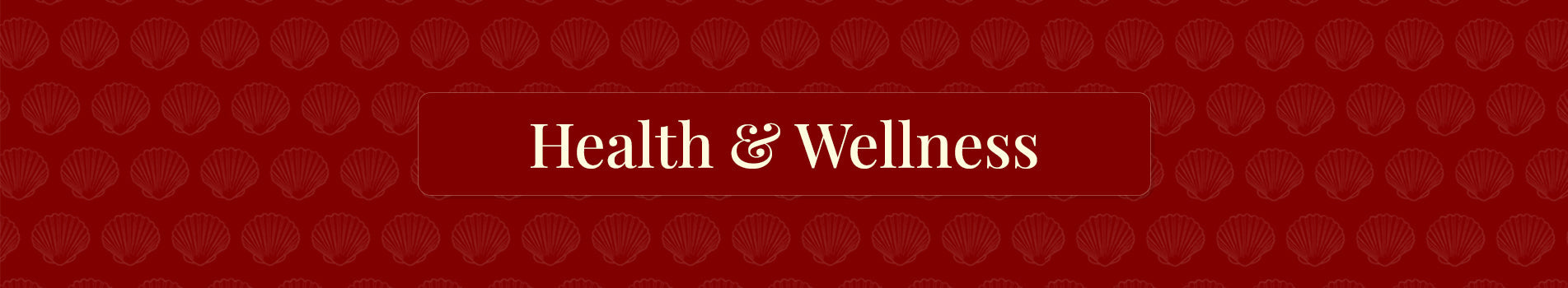 Health and Wellness