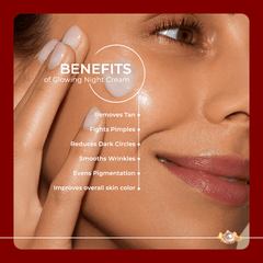 Improved Glowing Skin Night Cream Benefits.